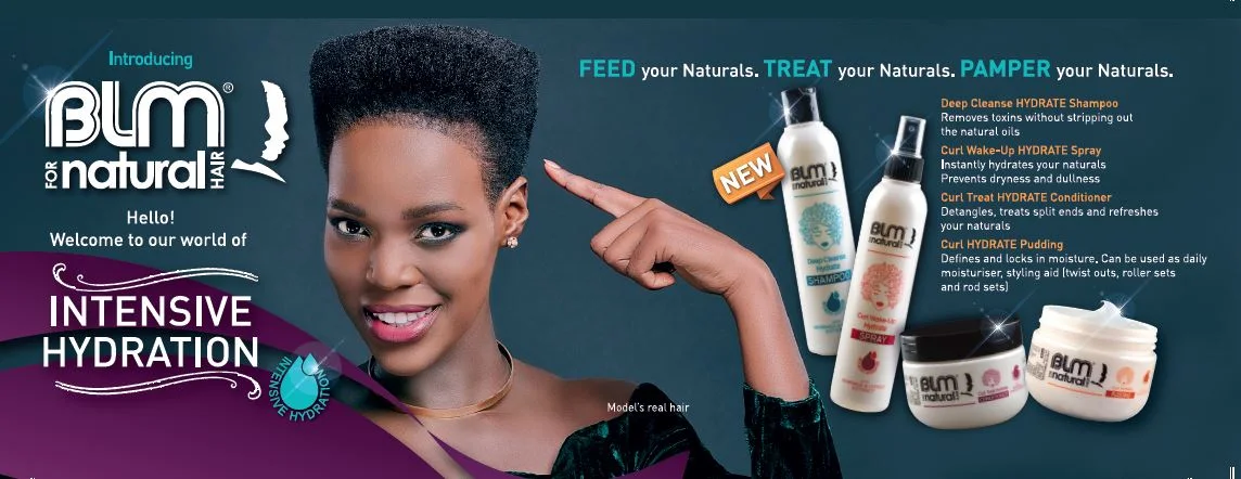 Archived BLM Naturals artwork featuring natural hair, the Intensive Hydration range and the message Feed your Naturals, Treat your Naturals, Pamper your Naturals
